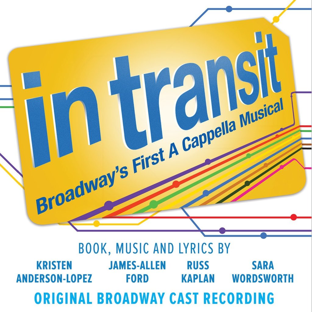 Original Broadway Cast Recording – In Transit: Broadway’s First a Cappella Musical